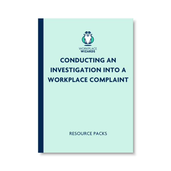 CONDUCTING AN INVESTIGATION INTO A WORKPLACE COMPLAINT