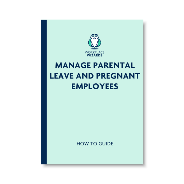 manage parental leave and pregnant employees