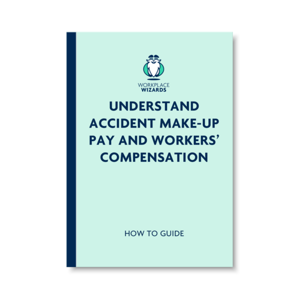 HOW TO UNDERSTAND ACCIDENT MAKE-UP PAY AND WORKERS’ COMPENSATION FREE