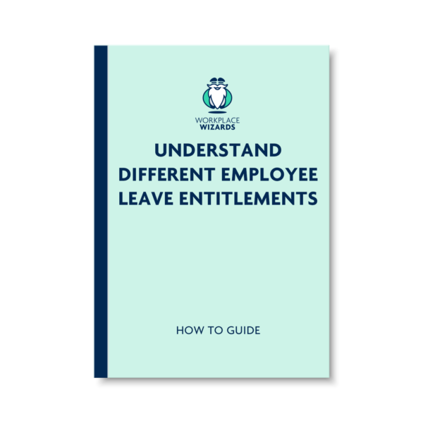 UNDERSTAND DIFFERENT EMPLOYEE LEAVE ENTITLEMENTS