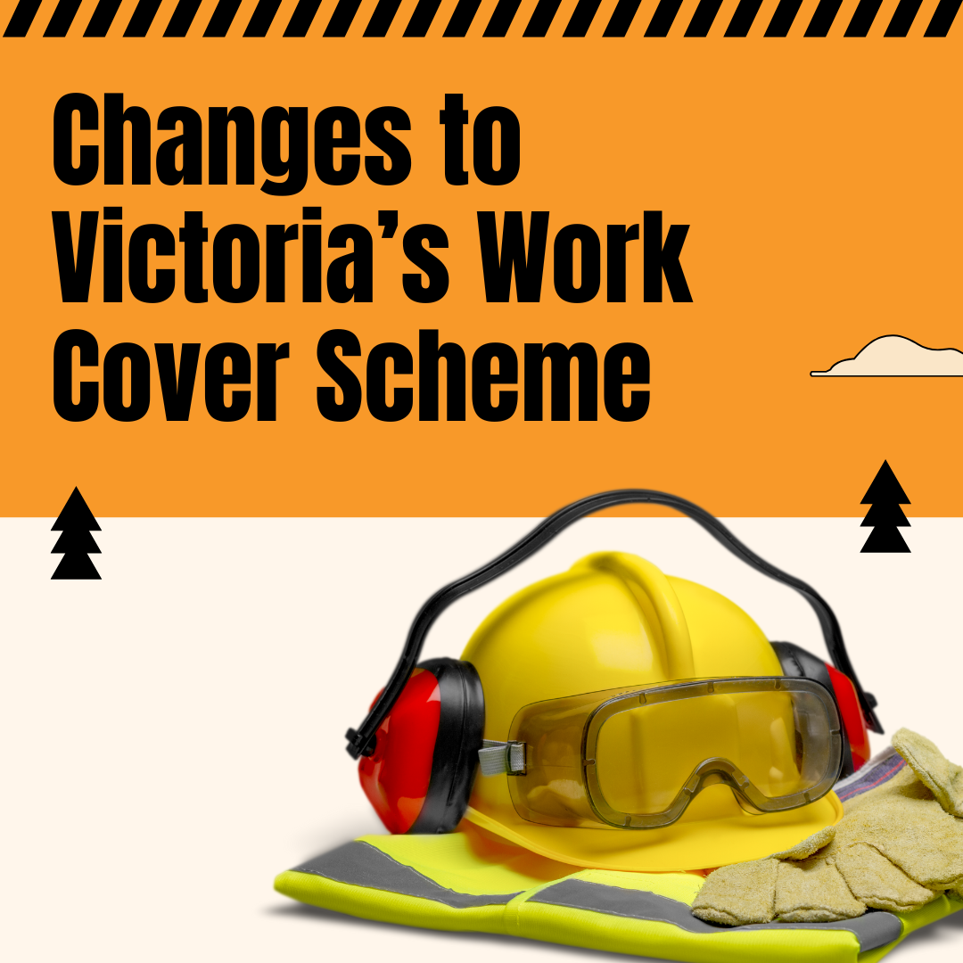 Attention Victoria New WorkCover Changes You Need to Know!