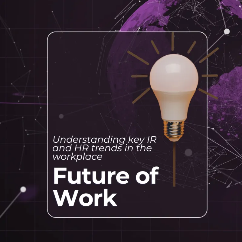 HR & Employment Law in 2025: What Does the Future of Work Look Like?